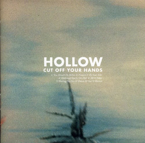 Cut Off Your Hands - Hollow