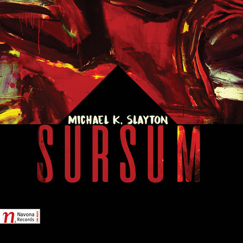 MICHAEL K. SLAYTON: SURSUM