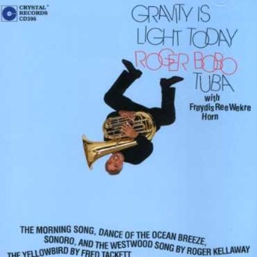 ROGER BOBO - Gravity Is Light Today