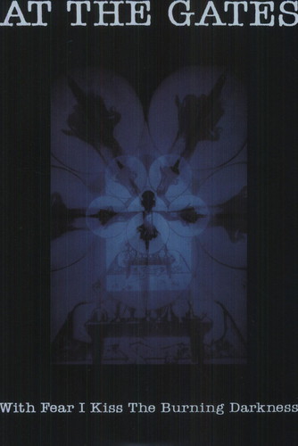 With Fear I Kiss the Burning Darkness
