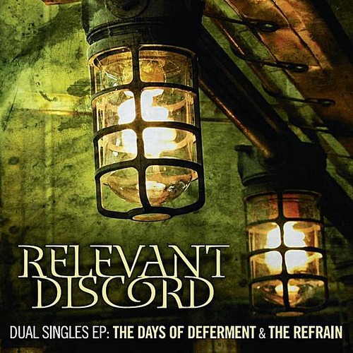 DAYS OF DEFERMENT & THE REFRAIN EP