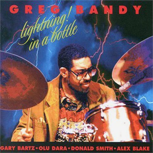 Greg Bandy - Lightning In A Bottle