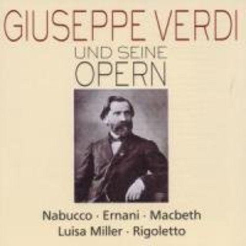 Verdi & His Operas: Nabucco Ernani 1 /  MacBeth
