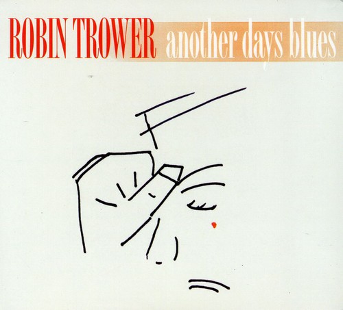 Robin Trower - Another Days Blues [Import]