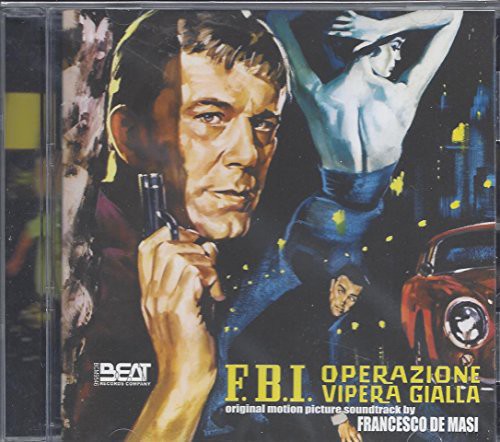 F.B.I. Operazione Vipera Gialla (FBI Operation Yellow Viper) (Original Motion Picture Soundtrack)