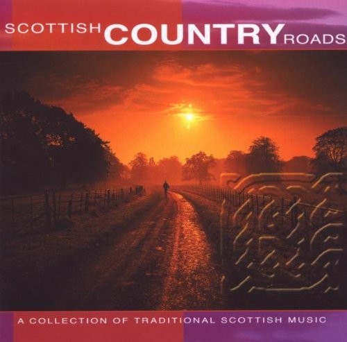 Scottish Country Roads /  Various