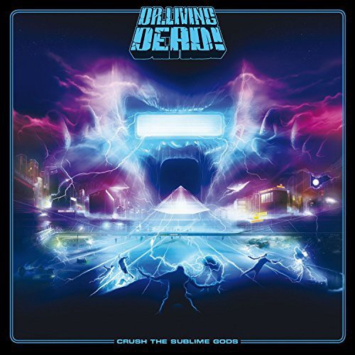 Dr Living Dead - Crush the Sublime Gods vinyl record cover