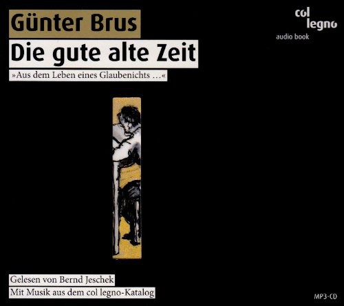 Bernd Jeschek - Die Gute Alte Zeit