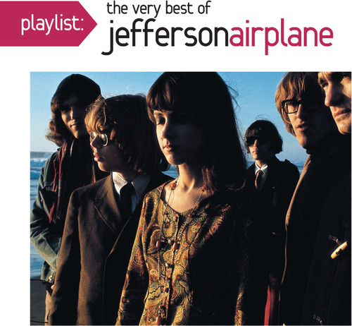 Playlist: The Very Best Of Jefferson Airplane