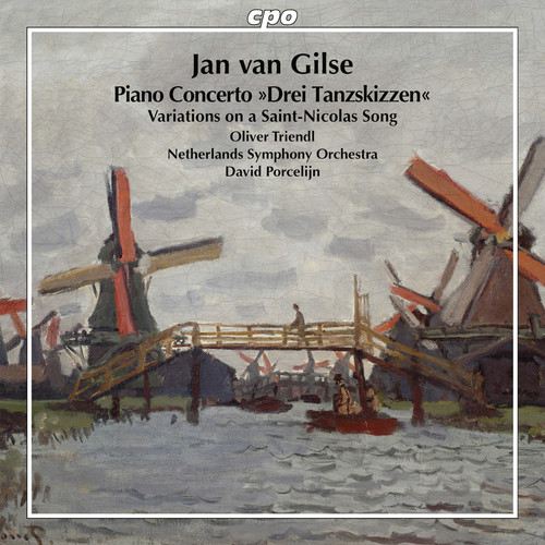 Jan Van Gilse: Piano Concerto & Variations On A