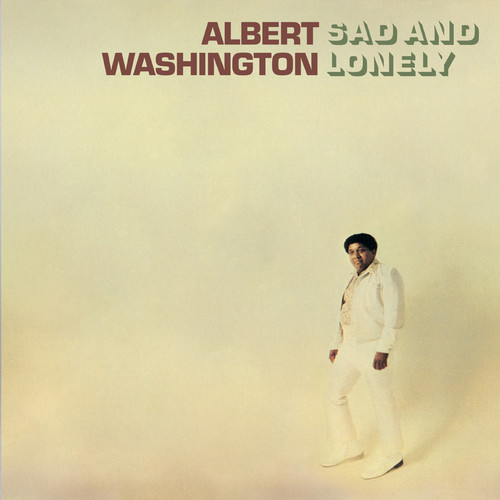 Albert Washington - Sad & Lonely vinyl record cover