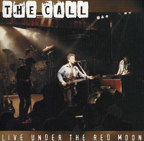 The Call - Live Under Red Moon