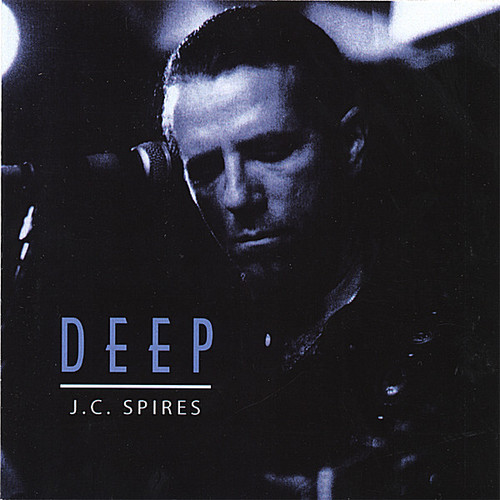 J.C. Spires - Deep