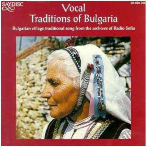 Vocal Traditions of Bulgaria /  Various