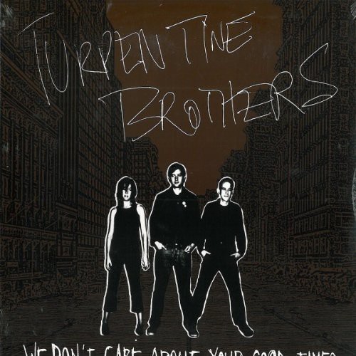 We Don't Care About Your Good Times