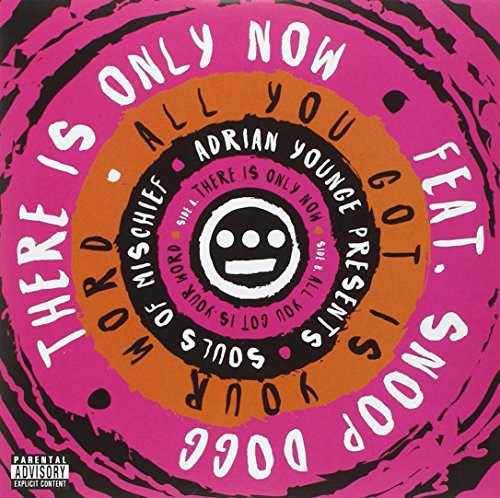 There Is Only Now /  All You Got Is Your Word