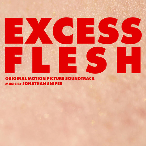 Excess Flesh (Original Soundtrack)