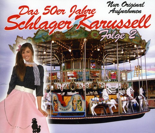 Vol. 2-Das 50Er Jahre Schlager Karussell Folge