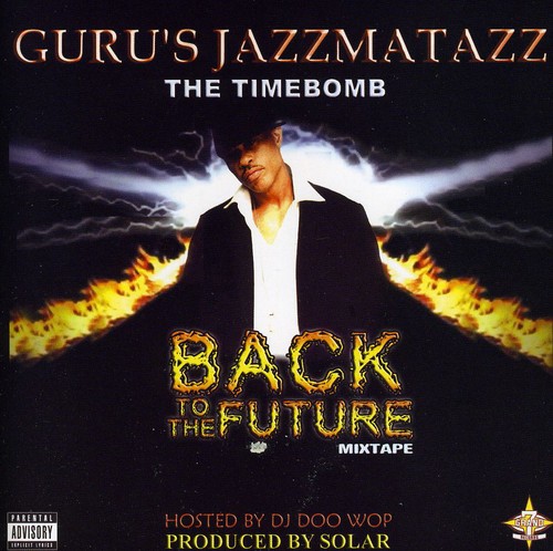Jazzmatazz Back to the Future Mix Tape [Explicit Content]