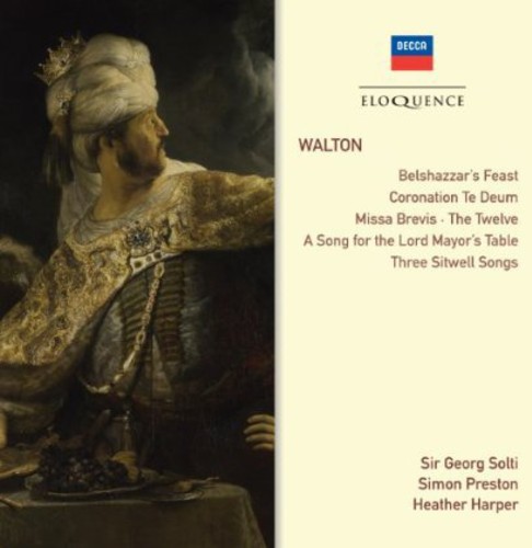 Walton: Belshazzar's Feast / Choral Works / Songs