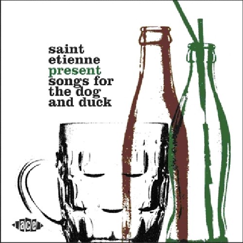 Saint Etienne Presents Songs for the Dog & Duck [Import]