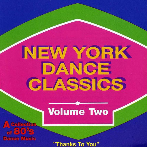 New York Dance Classics 2: 80's Dance Music /  Var