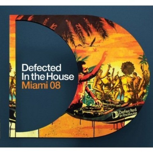 Defected in the House Miami 2008 [Import]