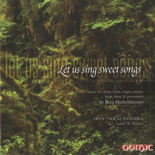 B. Herbolsheimer - Let Us Sing Sweet Songs