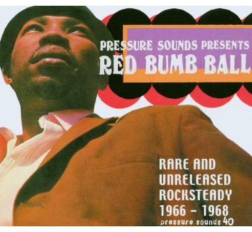 Red Bumb Ball: Rare & Unreleased Rocksteady /  Var