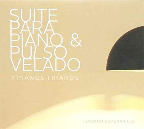 Suite Para Piano Y Pulso Velado [Import]