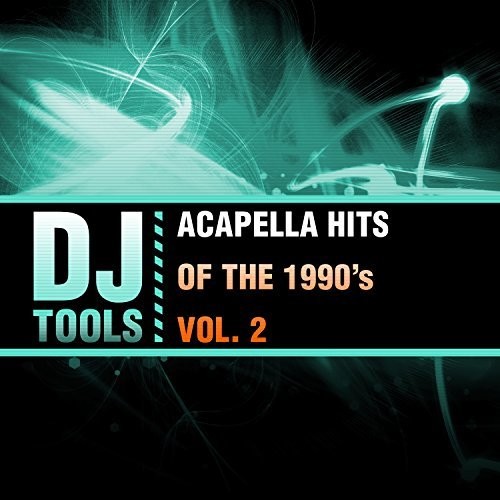 Acapella Hits Of The 1990's Vol. 2