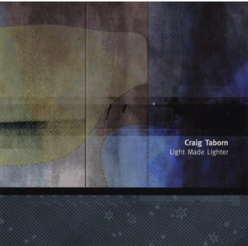 Craig Taborn Trio - Light Made Lighter