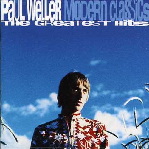 Paul Weller - Modern Classics-Greatest Hits [Import]