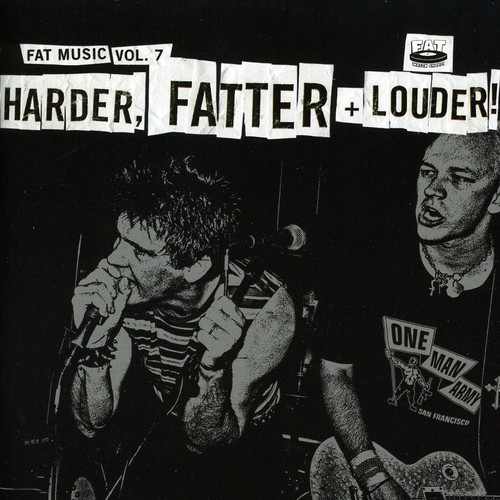 Fat Music, Vol. 7: Harder, Fatter and Louder