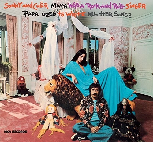 Sonny & Cher - Mama Was A Rock & Roll Singer Papa Used To Write All Her Songs