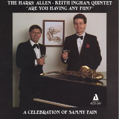 Are You Having Any Fun?: A Celebration Of Sammy Fain