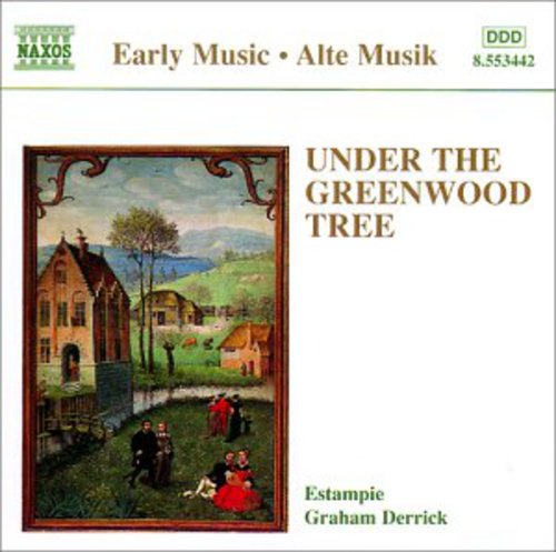 Under The Greenwood Tree - Early Music: Under the Greenwood Tree / Various