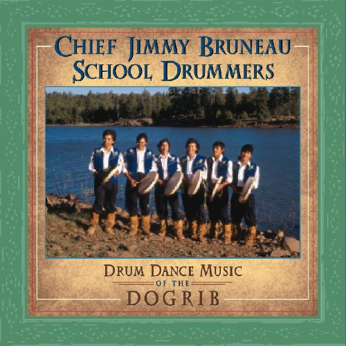 Jimmy Bruneau - Drum Dance Music Of Dogrib