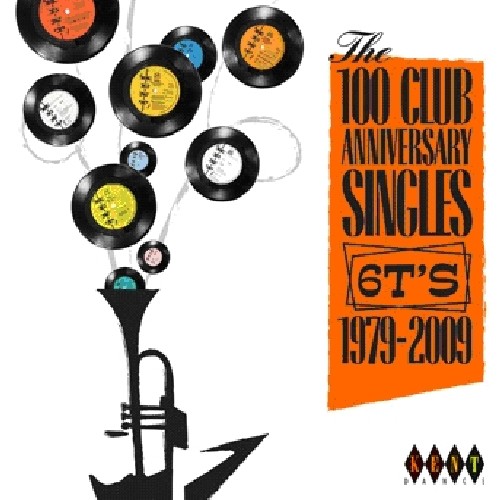 The 100 Club Anniversary Singles 6TS 1979-2009 [Import]