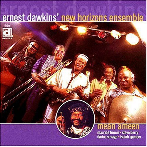 Ernest Dawkins' New Horizons Ensemble - Mean Ameen