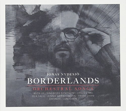 Borderlands: Orchestral Songs