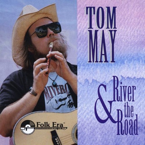 Tom May - River & the Road