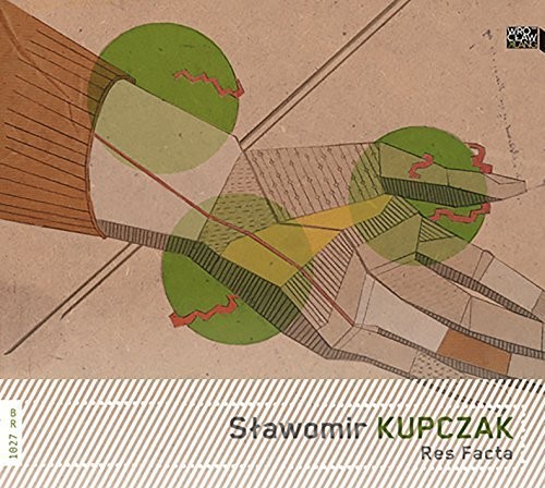 Slawomir Kupczak: Res Facta