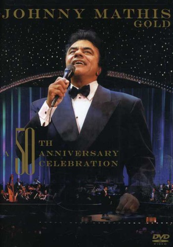 Johnny Mathis Gold: A 50th Anniversary Celebration [Import]