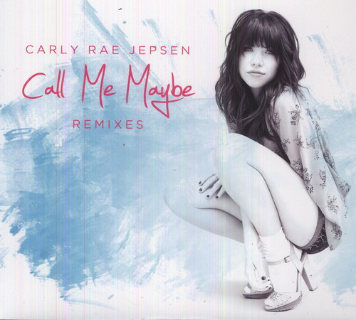Call Me Maybe Remixes [Import]