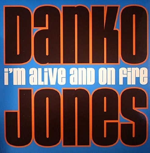 I'm Alive & On Fire