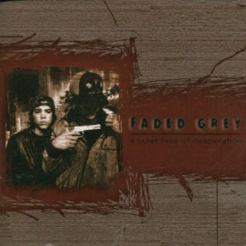 Faded Gray - Quiet Time/2001