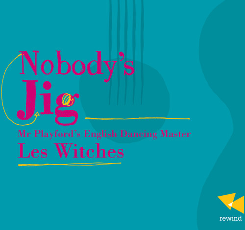 Nobody's Jig-Mr. Playford's English Dancing Master
