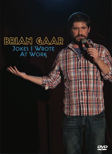 Brian Gaar: Jokes I Wrote At Work