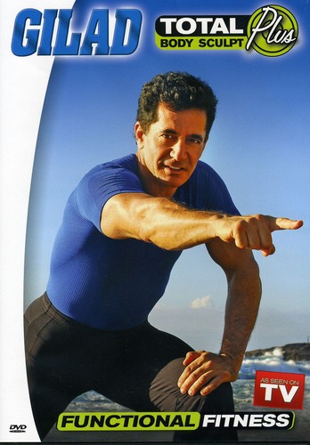Gilad: Total Body Sculpt Plus: Functional Fitness With Gilad